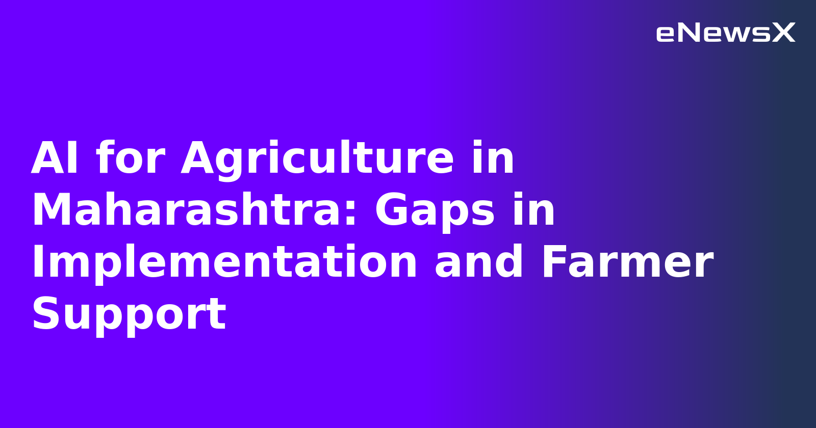 AI for Agriculture in Maharashtra: Gaps in Implementation and Farmer Support.webp