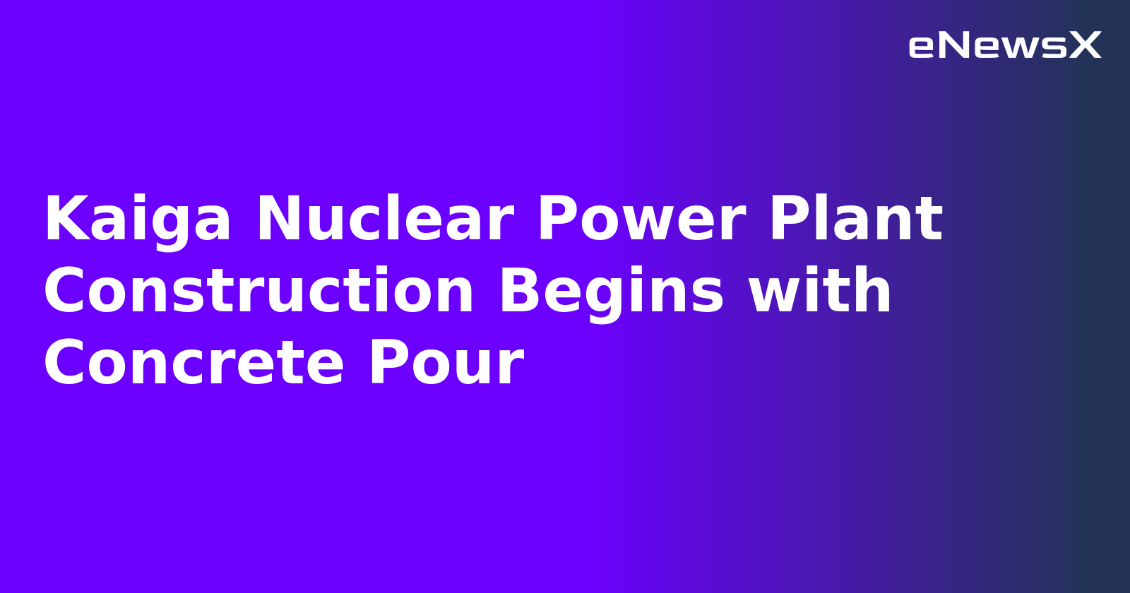 Kaiga Nuclear Power Plant Construction Begins with Concrete Pour.webp