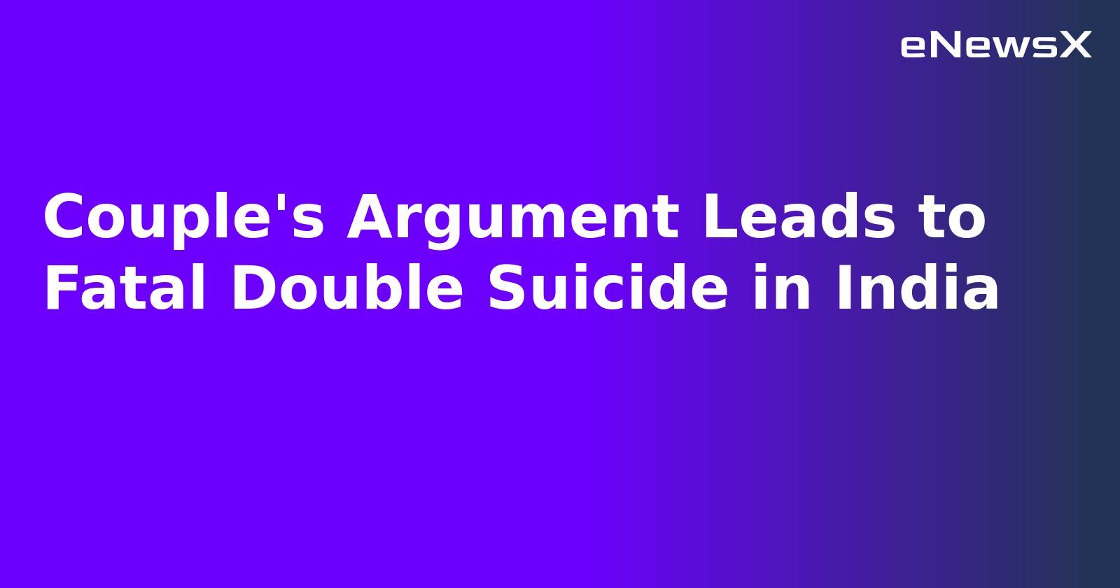 Couple's Argument Leads to Fatal Double Suicide in India