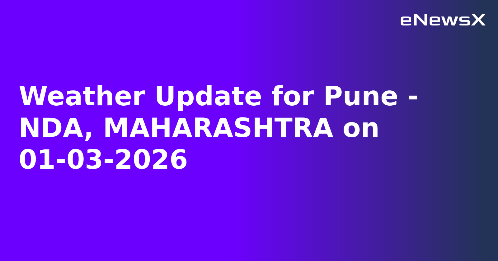 Weather Update for Pune - NDA, MAHARASHTRA on 01-03-2026.webp