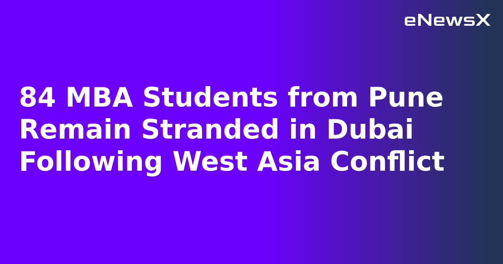 84 MBA Students from Pune Remain Stranded in Dubai Following West Asia Conflict.webp