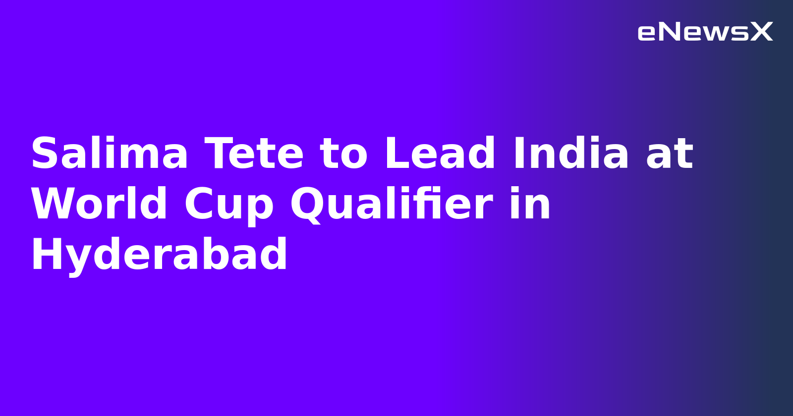 Salima Tete to Lead India at World Cup Qualifier in Hyderabad.webp