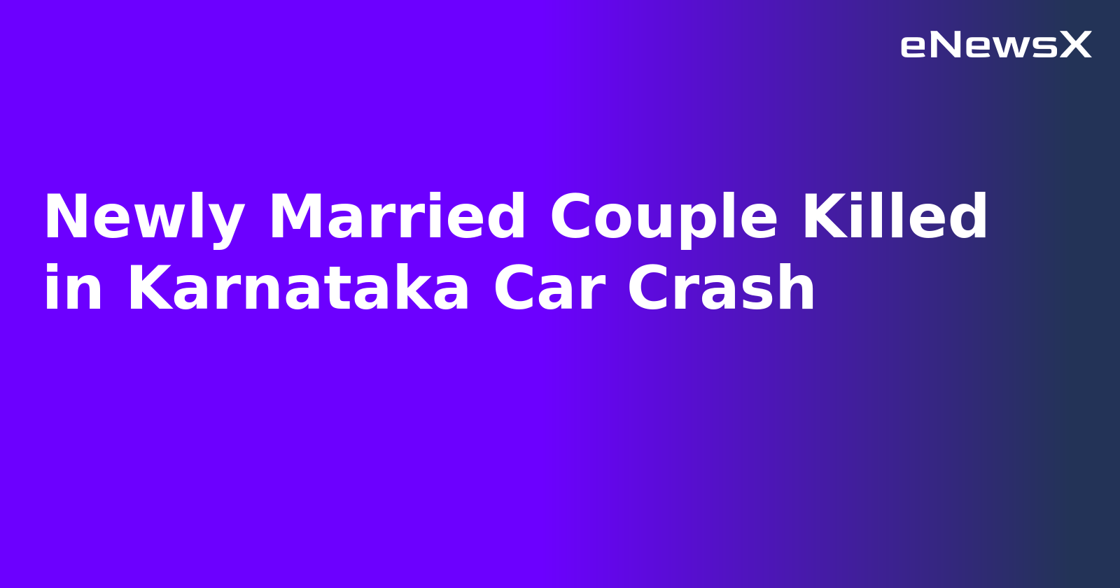 Newly Married Couple Killed in Karnataka Car Crash.webp