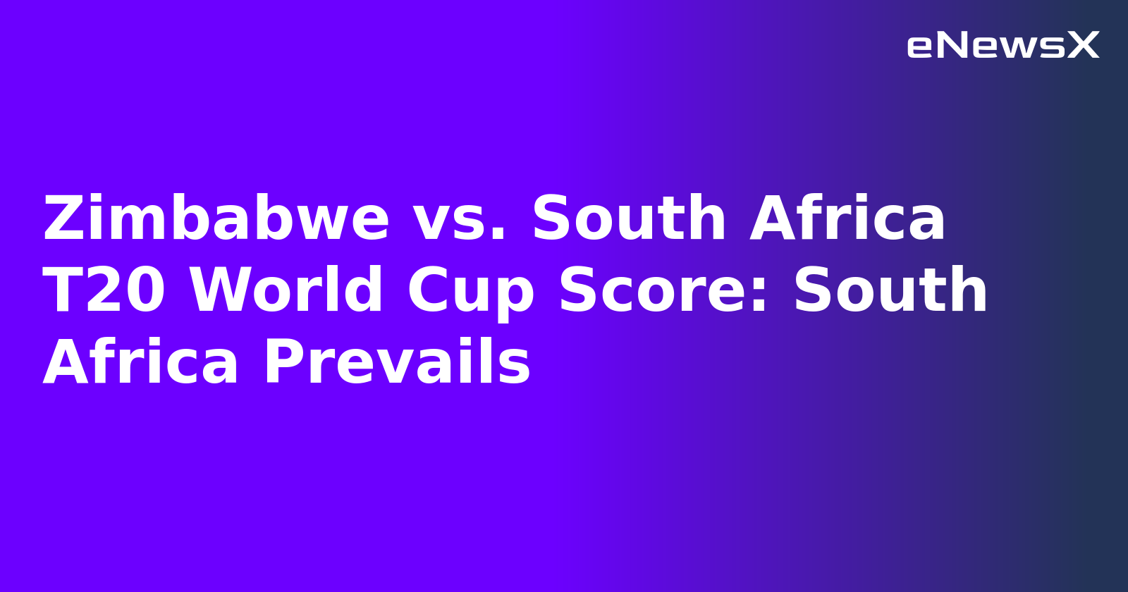 Zimbabwe vs. South Africa T20 World Cup Score: South Africa Prevails.webp