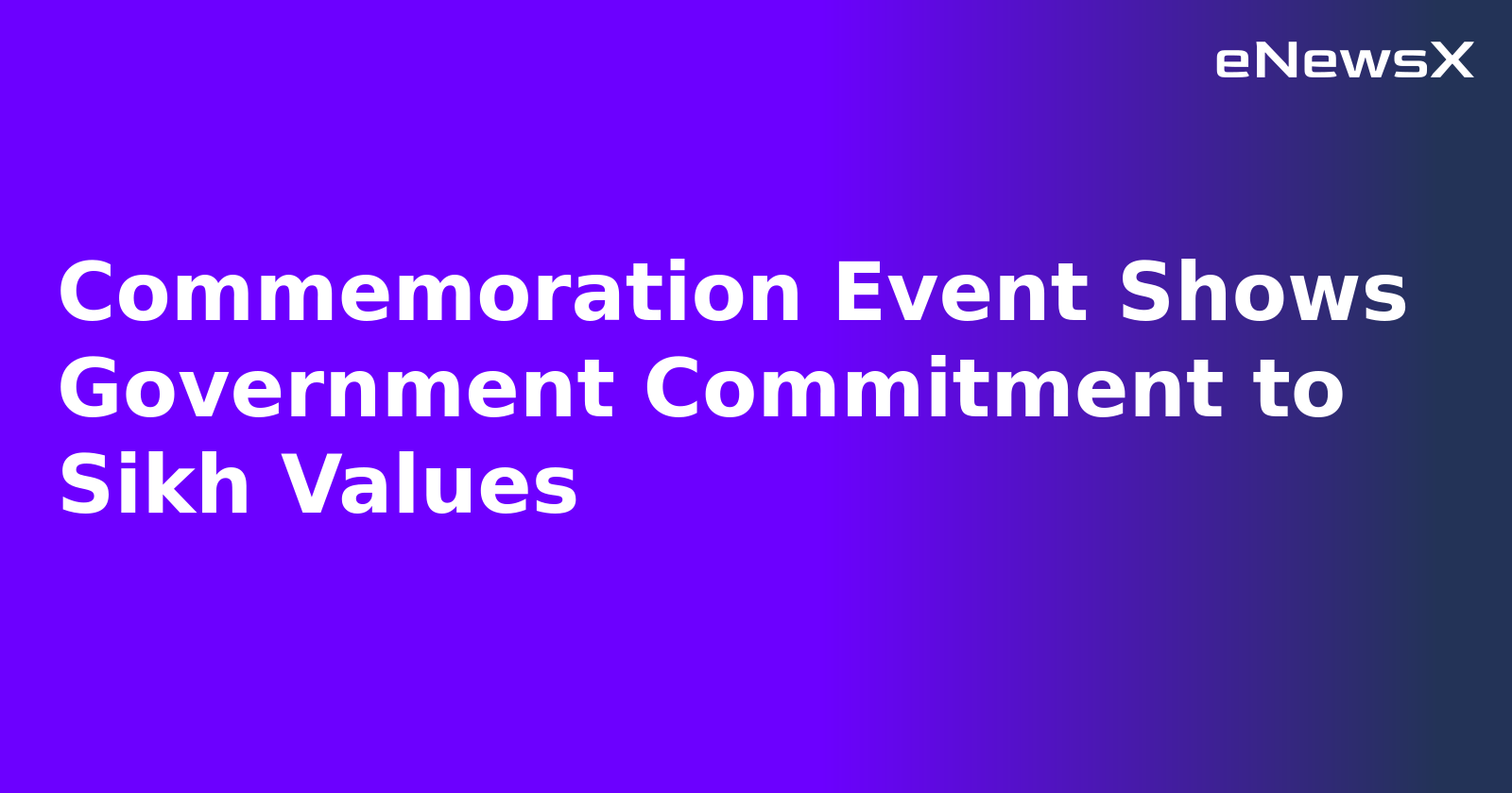 Commemoration Event Shows Government Commitment to Sikh Values.webp