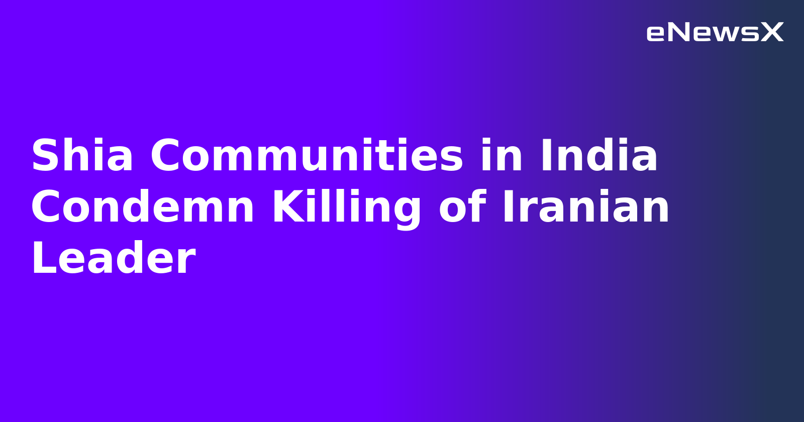 Shia Communities in India Condemn Killing of Iranian Leader.webp