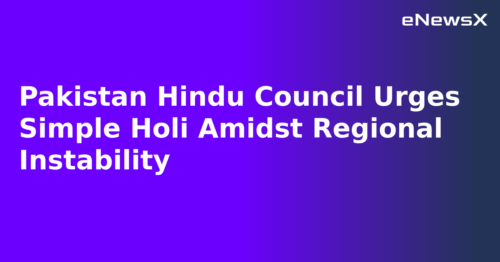 Pakistan Hindu Council Urges Simple Holi Amidst Regional Instability.webp Pakistan Hindu Council Urges Simple Holi Amidst Regional Instability.webp