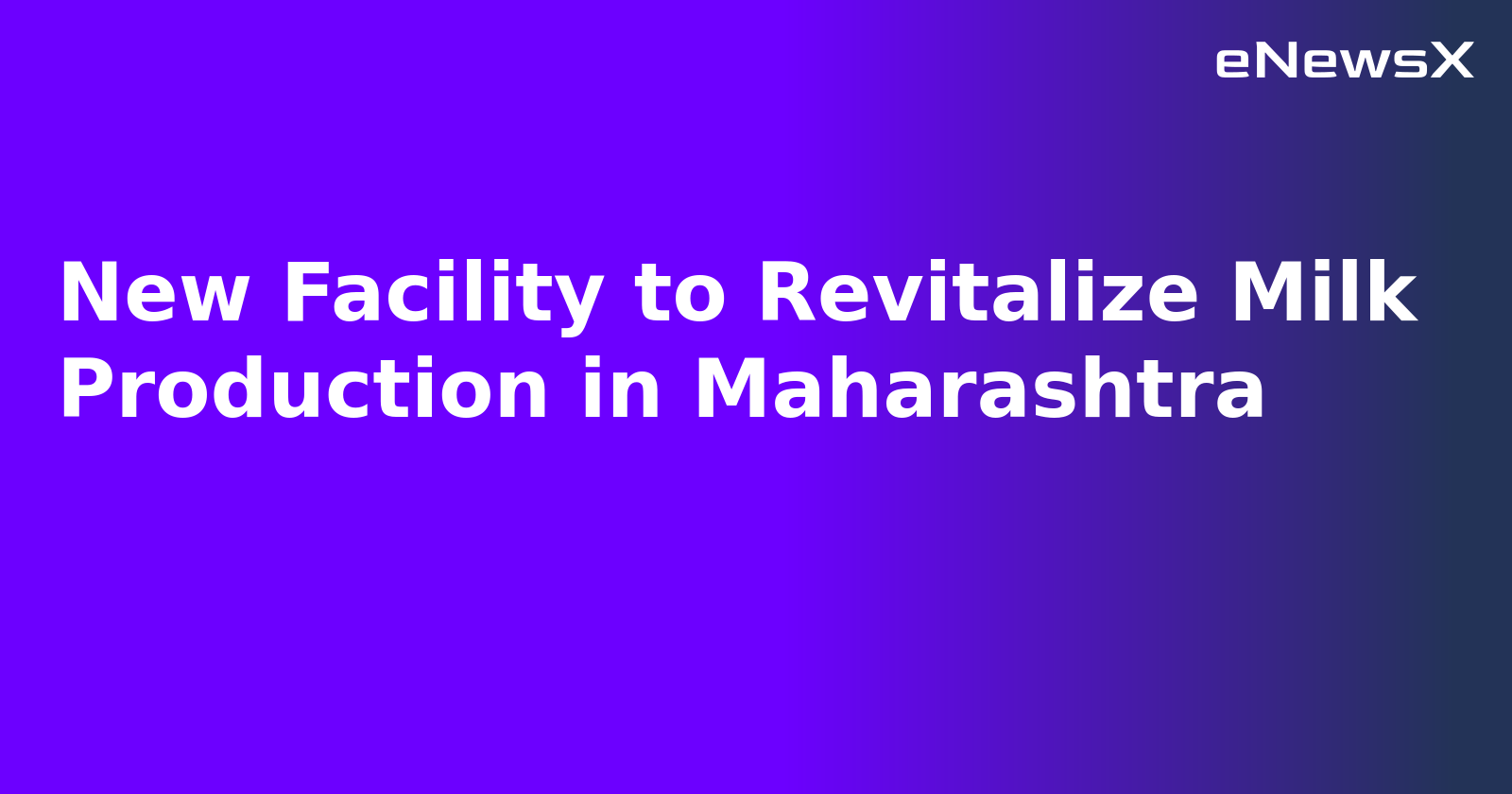 New Facility to Revitalize Milk Production in Maharashtra.webp New Facility to Revitalize Milk Production in Maharashtra.webp
