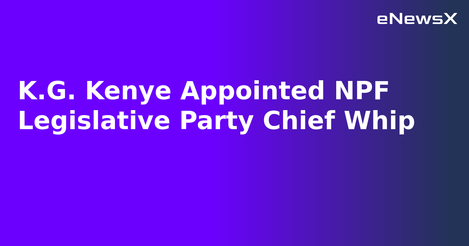 K.G. Kenye Appointed NPF Legislative Party Chief Whip.webp