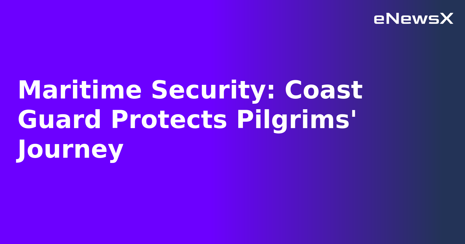 Maritime Security: Coast Guard Protects Pilgrims' Journey.webp
