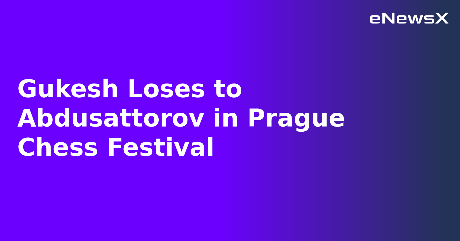 Gukesh Loses to Abdusattorov in Prague Chess Festival.webp