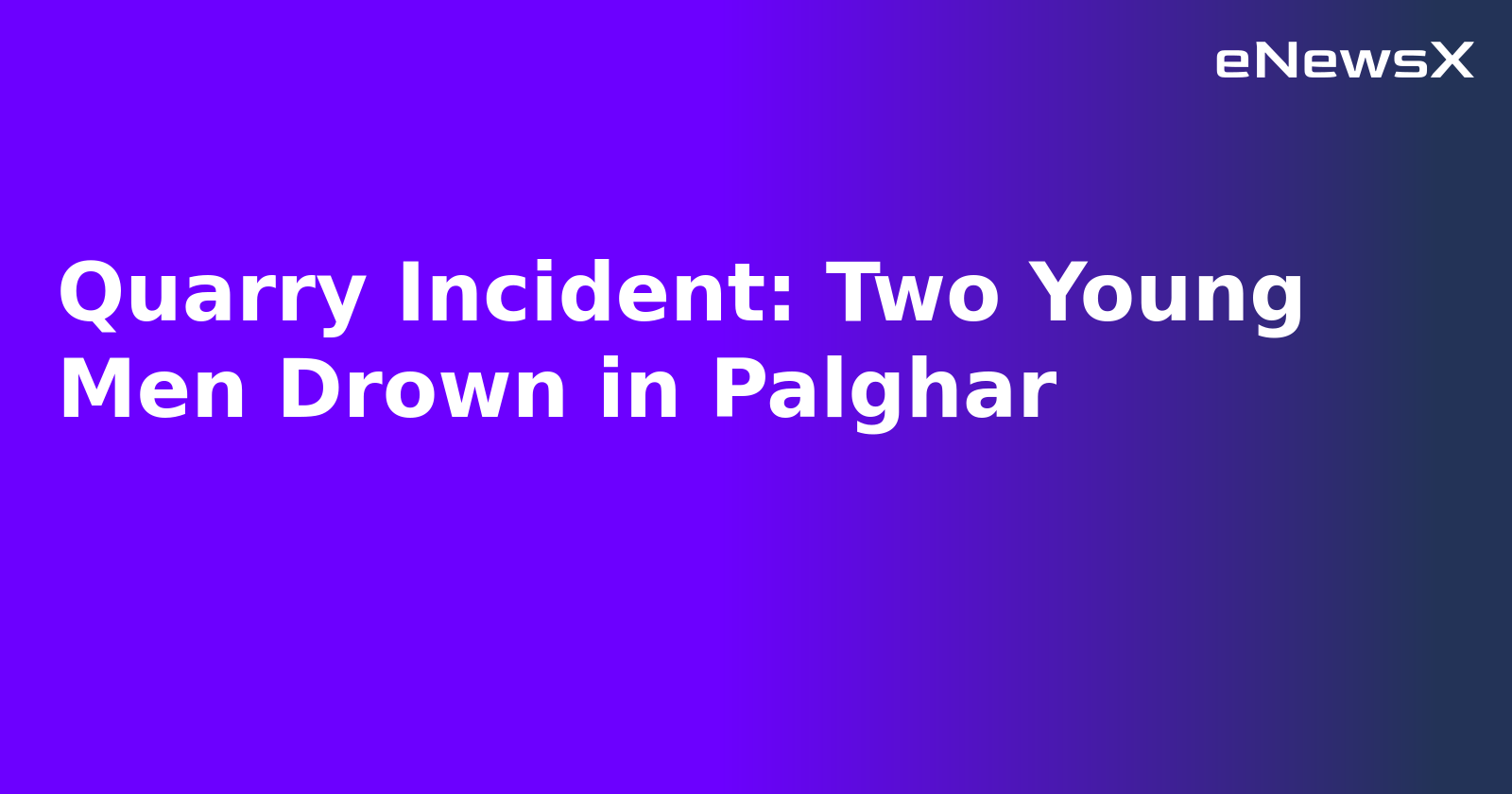 Quarry Incident: Two Young Men Drown in Palghar.webp
