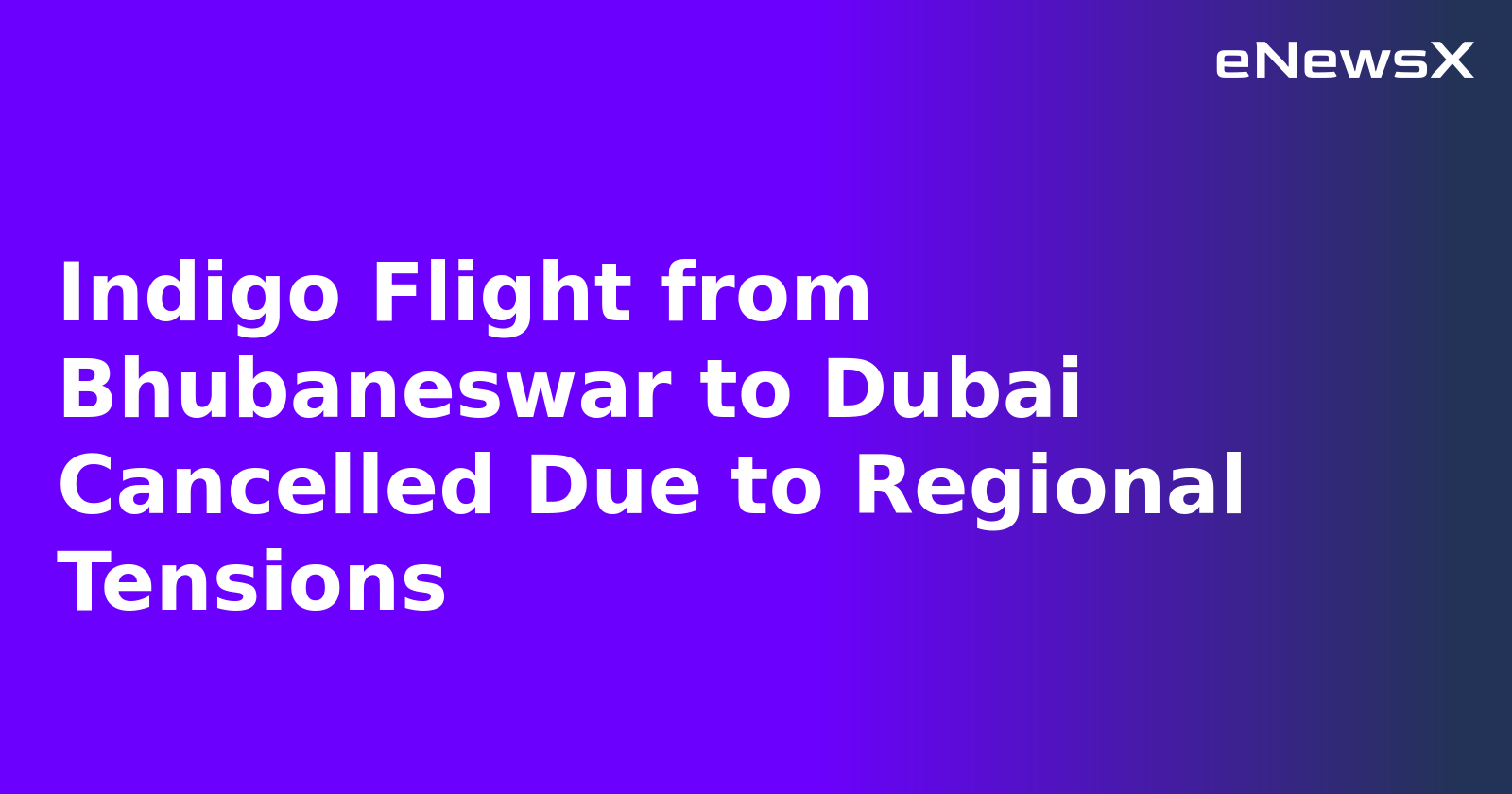 Indigo Flight from Bhubaneswar to Dubai Cancelled Due to Regional Tensions.webp