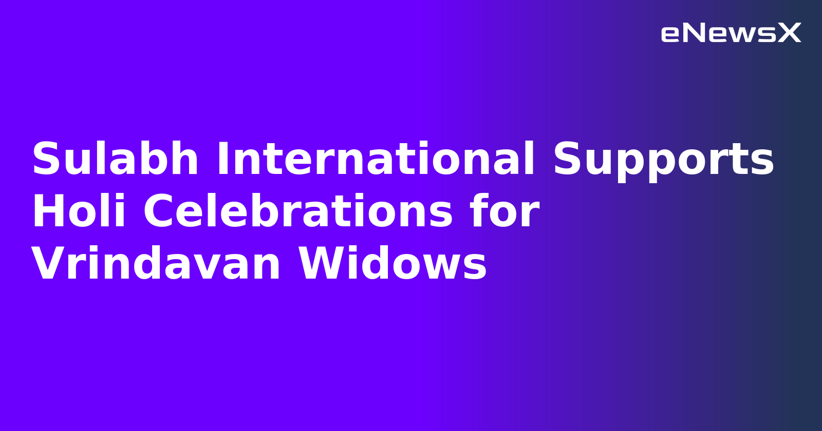 Sulabh International Supports Holi Celebrations for Vrindavan Widows.webp