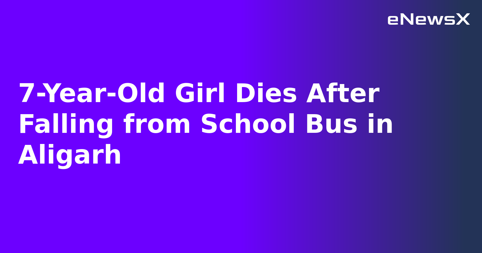 7-Year-Old Girl Dies After Falling from School Bus in Aligarh.webp