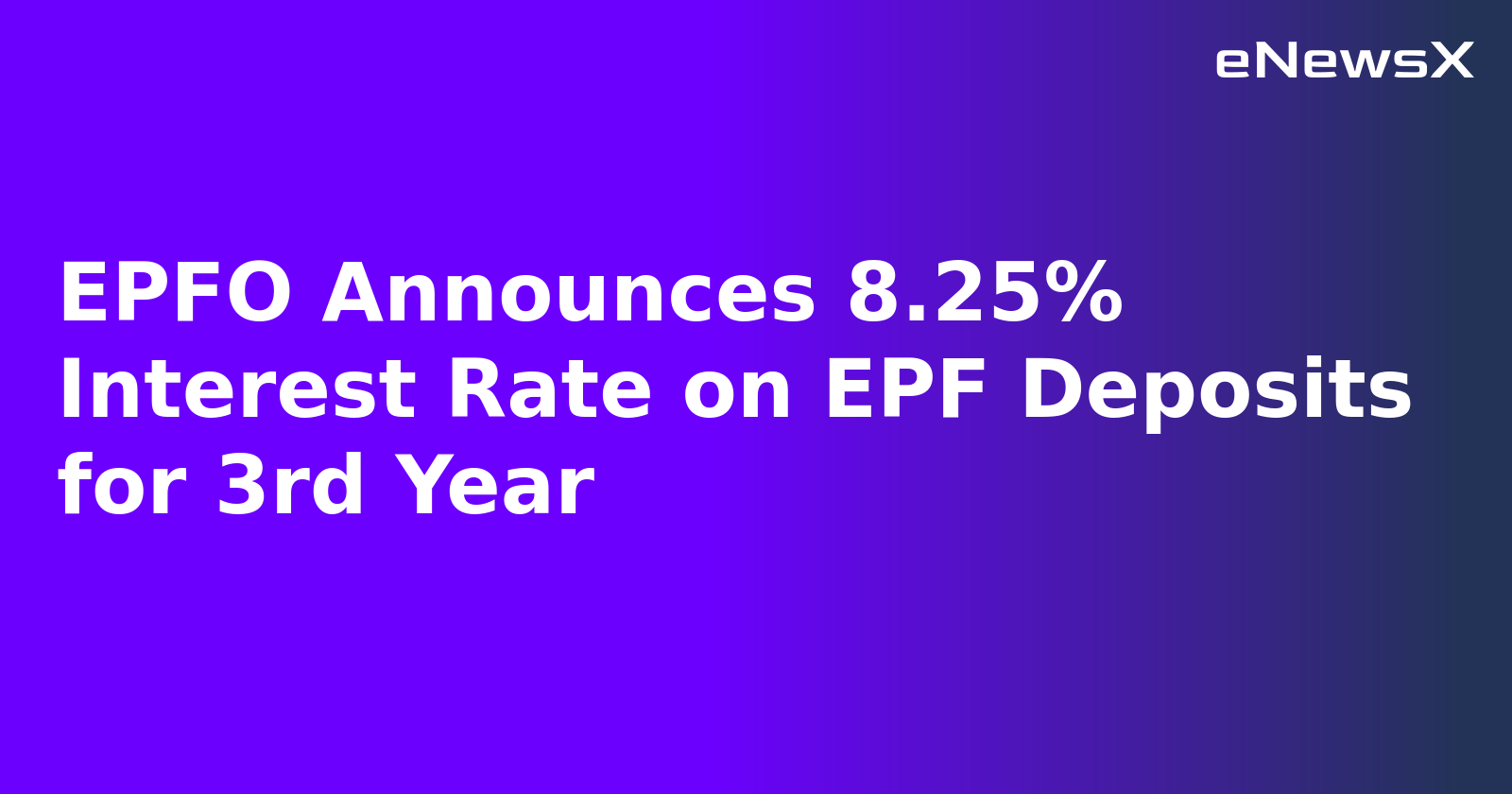 EPFO Announces 8.25% Interest Rate on EPF Deposits for 3rd Year.webp EPFO Announces 8.25% Interest Rate on EPF Deposits for 3rd Year.webp