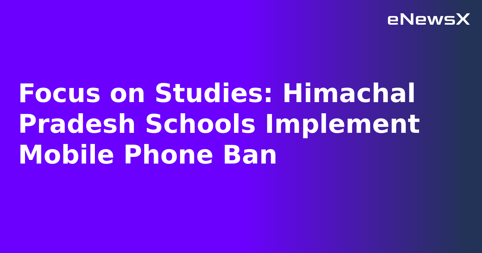 Focus on Studies: Himachal Pradesh Schools Implement Mobile Phone Ban.webp Focus on Studies: Himachal Pradesh Schools Implement Mobile Phone Ban.webp