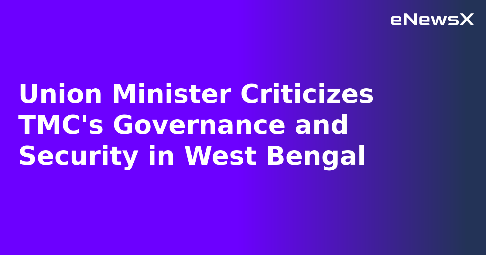 Union Minister Criticizes TMC's Governance and Security in West Bengal.webp