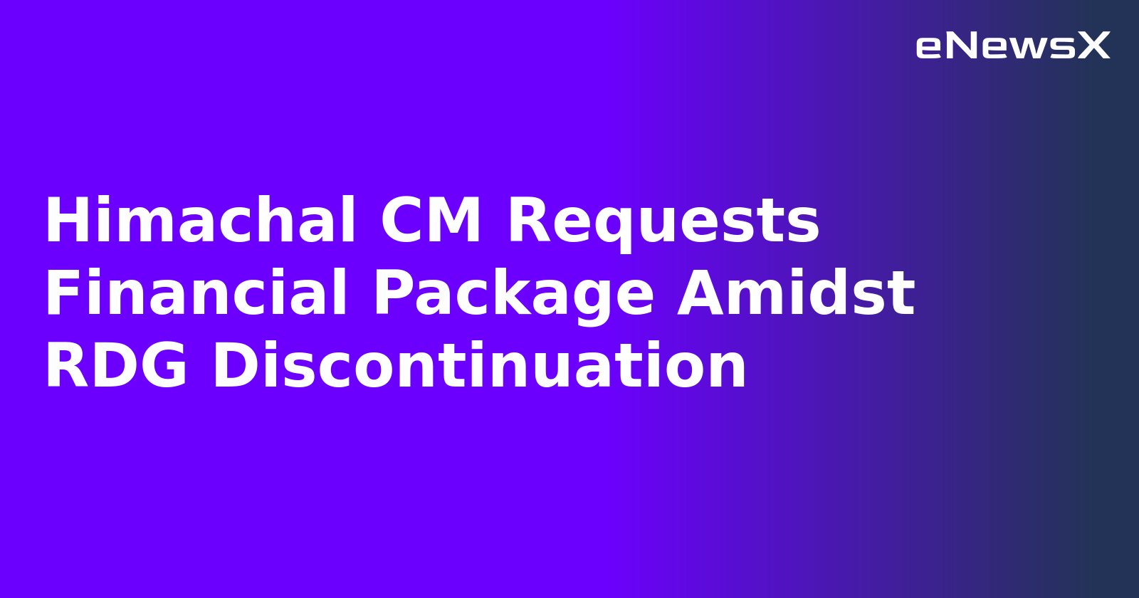 Himachal CM Requests Financial Package Amidst RDG Discontinuation.webp