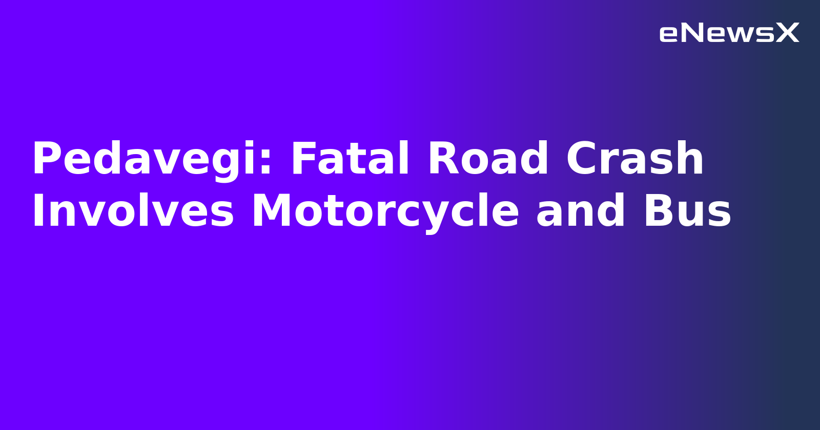 Pedavegi: Fatal Road Crash Involves Motorcycle and Bus.webp
