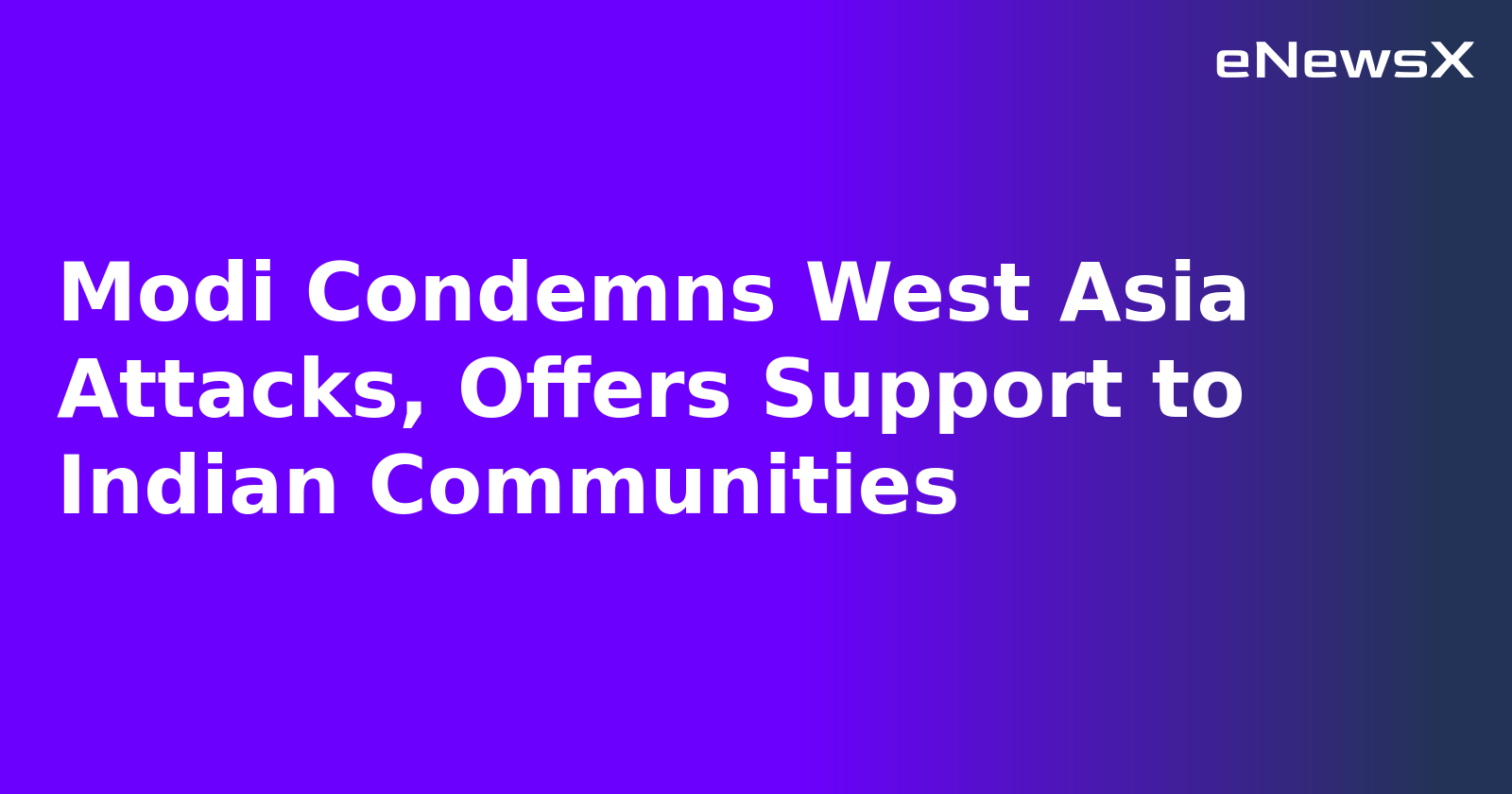 Modi Condemns West Asia Attacks, Offers Support to Indian Communities.webp