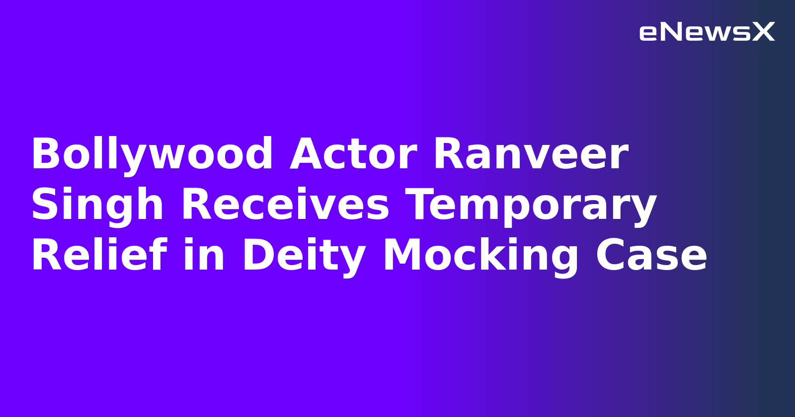 Bollywood Actor Ranveer Singh Receives Temporary Relief in Deity Mocking Case.webp