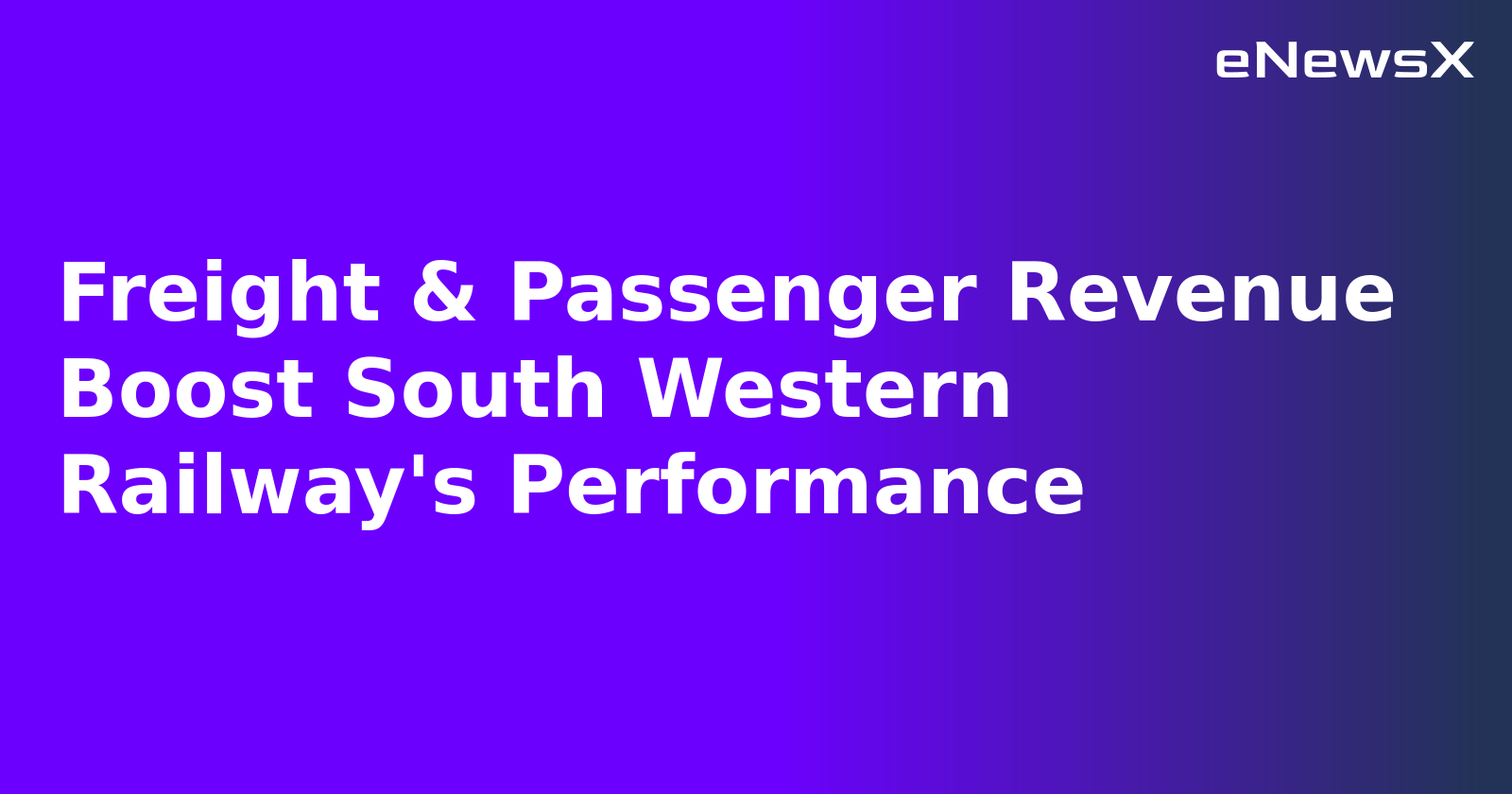 Freight & Passenger Revenue Boost South Western Railway's Performance