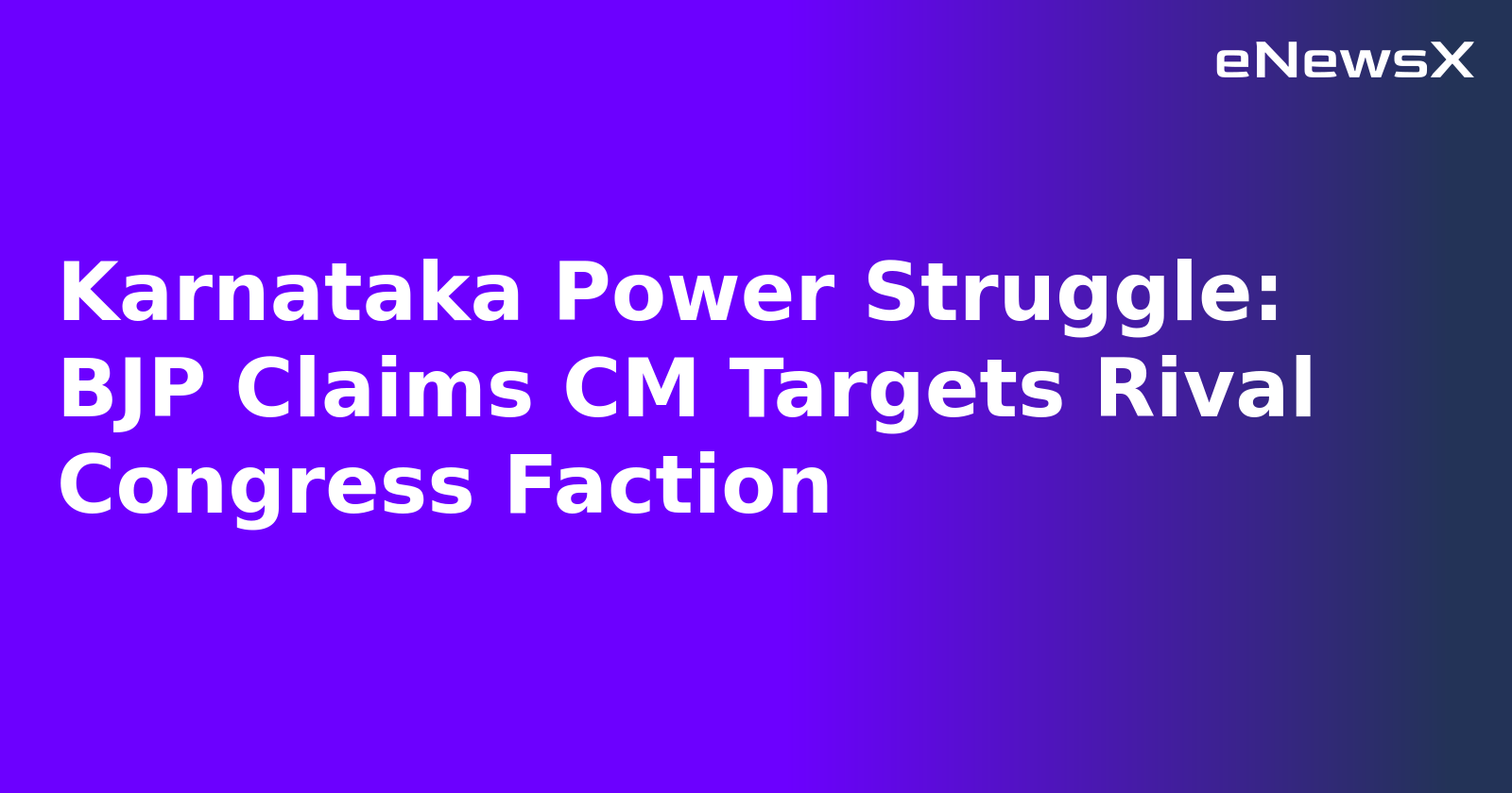 Karnataka Power Struggle: BJP Claims CM Targets Rival Congress Faction.webp