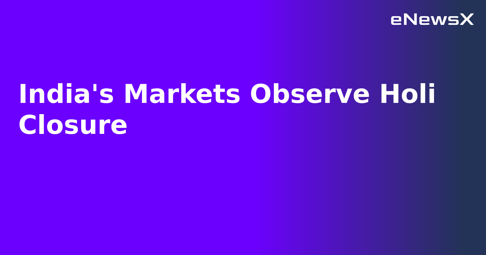 India's Markets Observe Holi Closure.webp