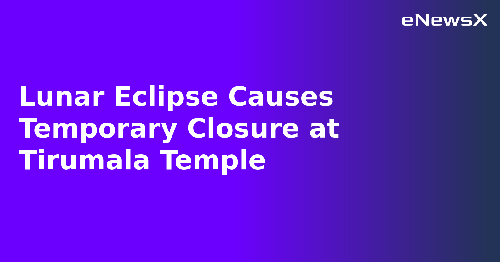 Lunar Eclipse Causes Temporary Closure at Tirumala Temple.webp