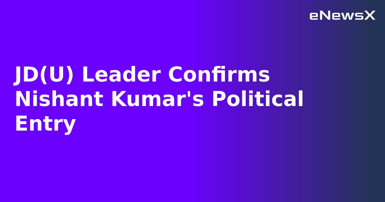 JD(U) Leader Confirms Nishant Kumar's Political Entry.webp JD(U) Leader Confirms Nishant Kumar's Political Entry.webp