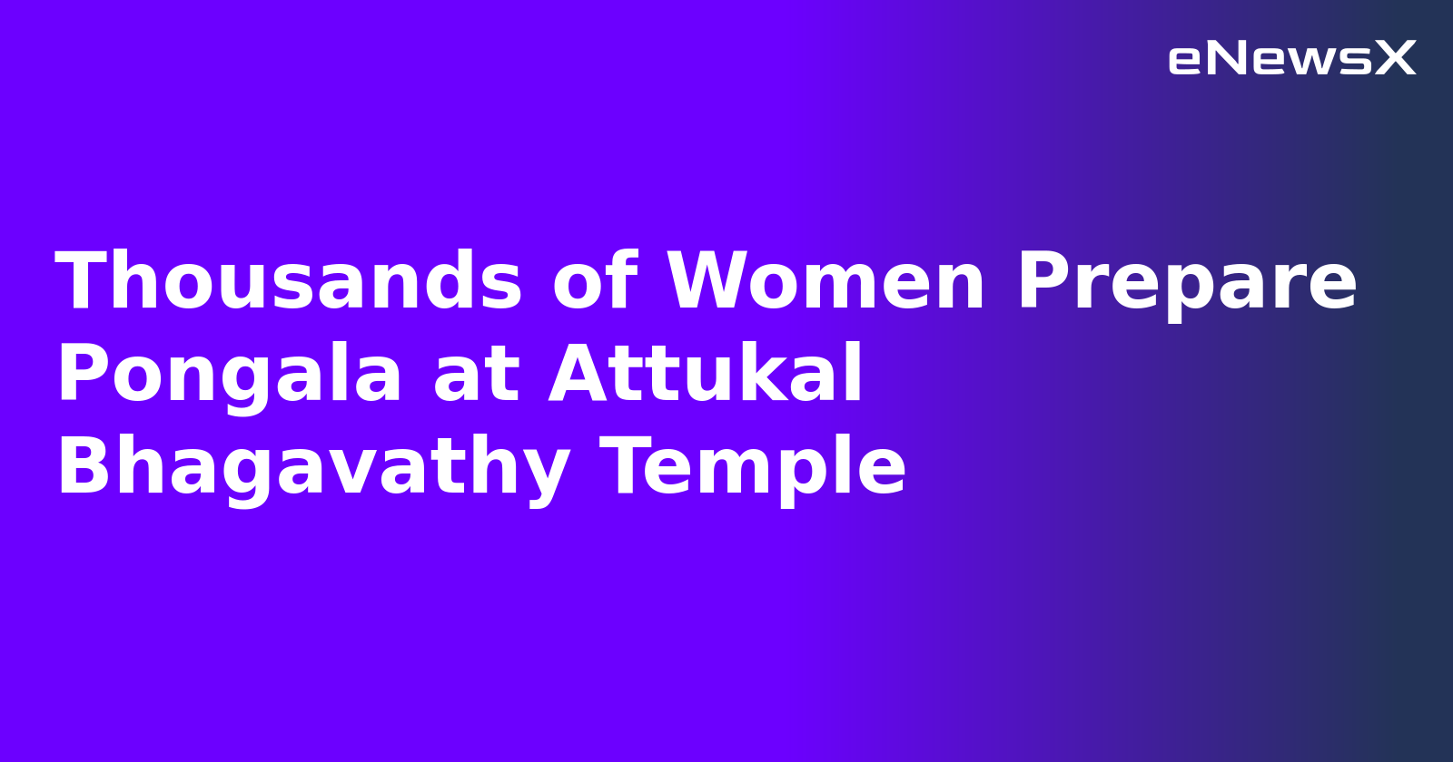 Thousands of Women Prepare Pongala at Attukal Bhagavathy Temple.webp