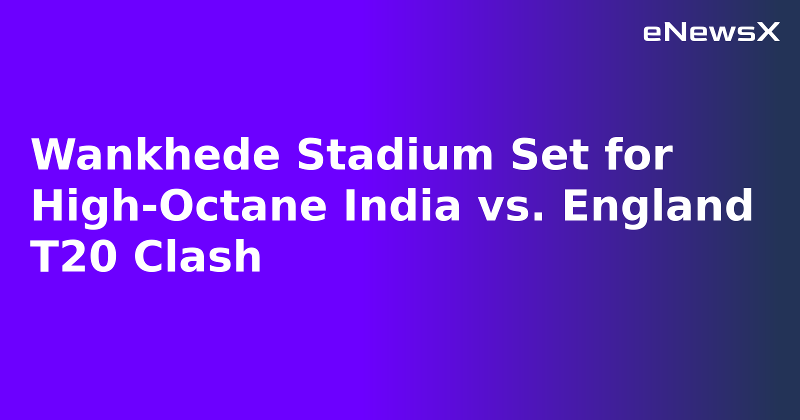 Wankhede Stadium Set for High-Octane India vs. England T20 Clash.webp