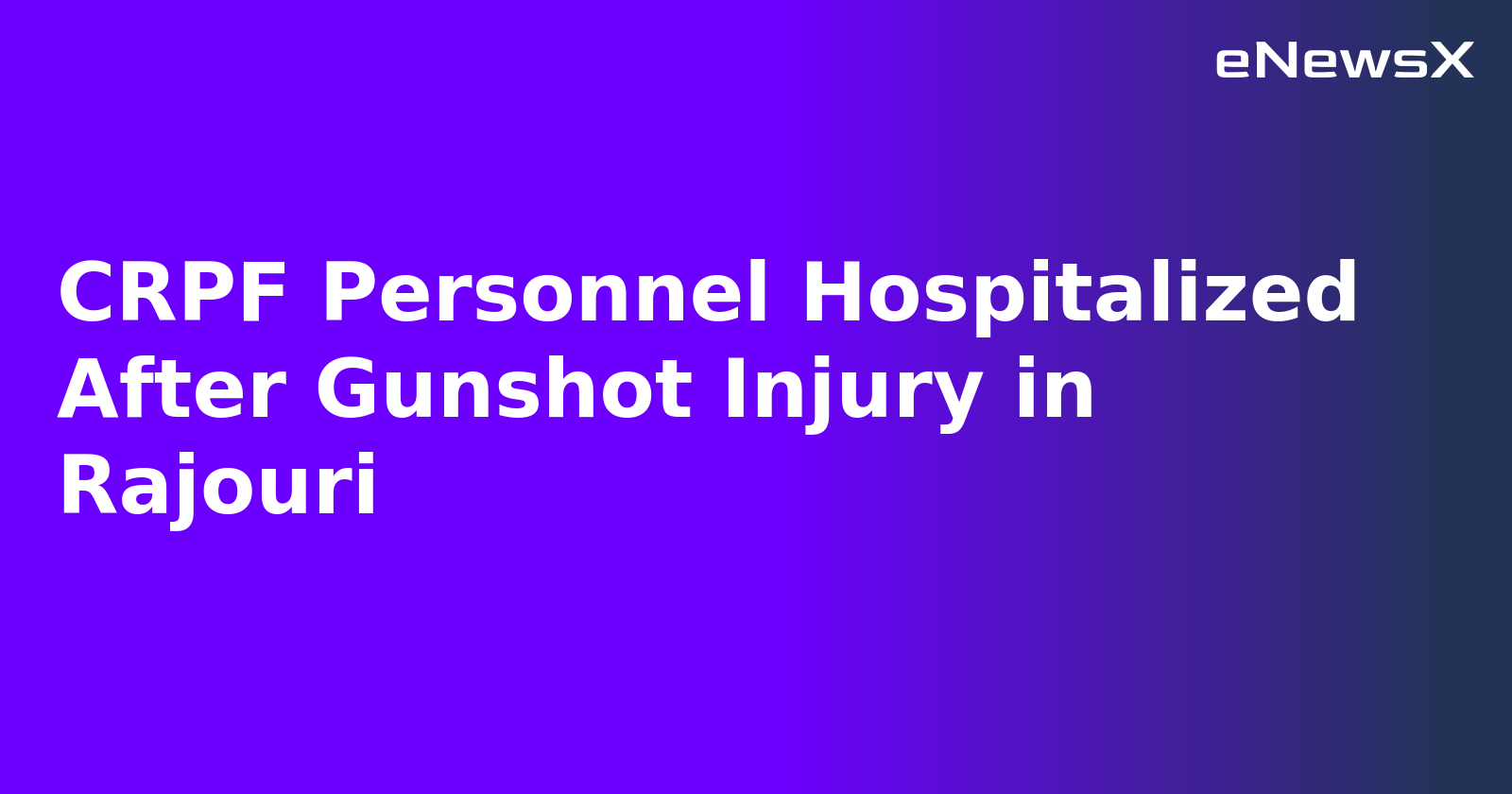 CRPF Personnel Hospitalized After Gunshot Injury in Rajouri.webp
