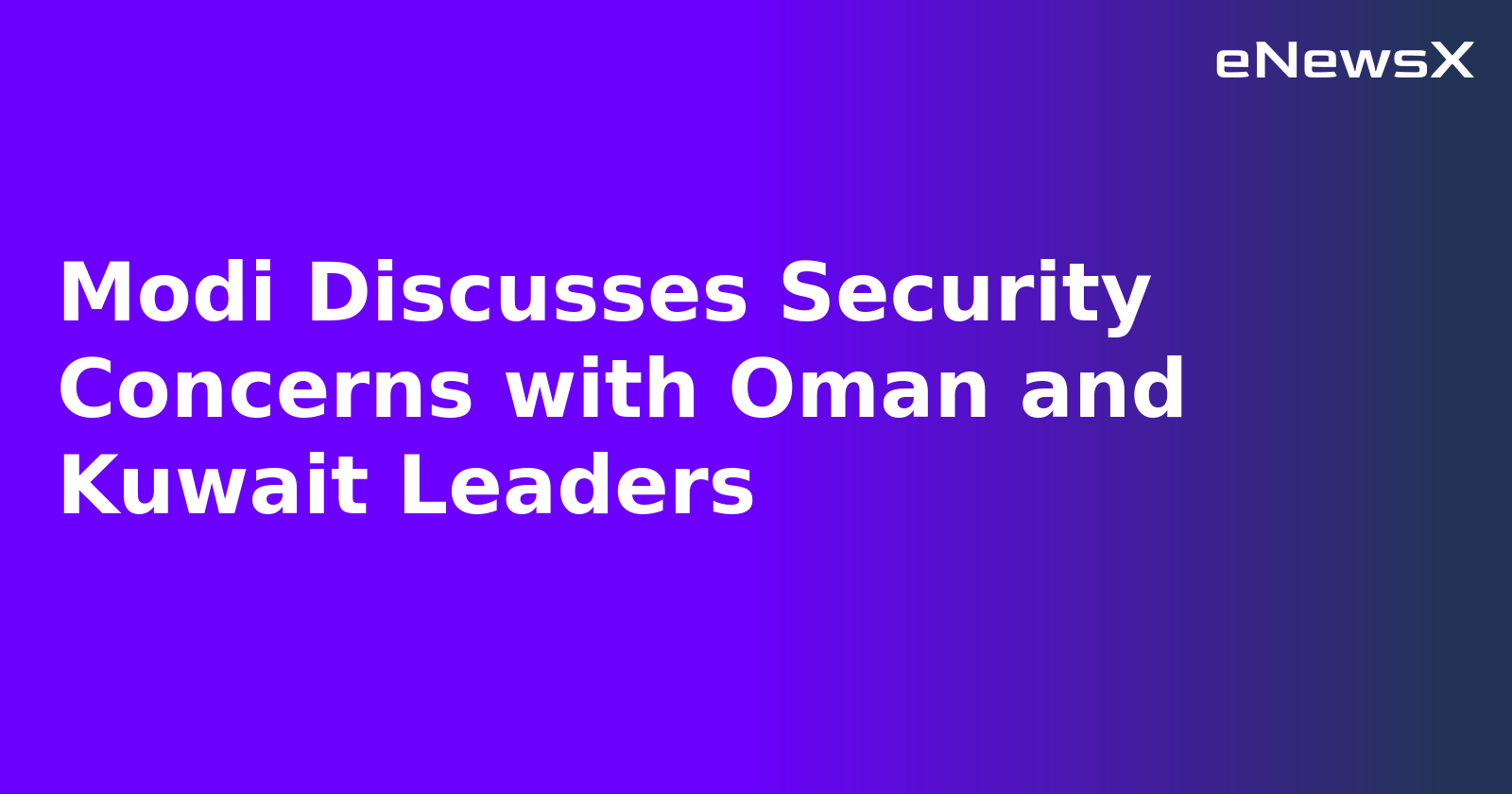 Modi Discusses Security Concerns with Oman and Kuwait Leaders.webp