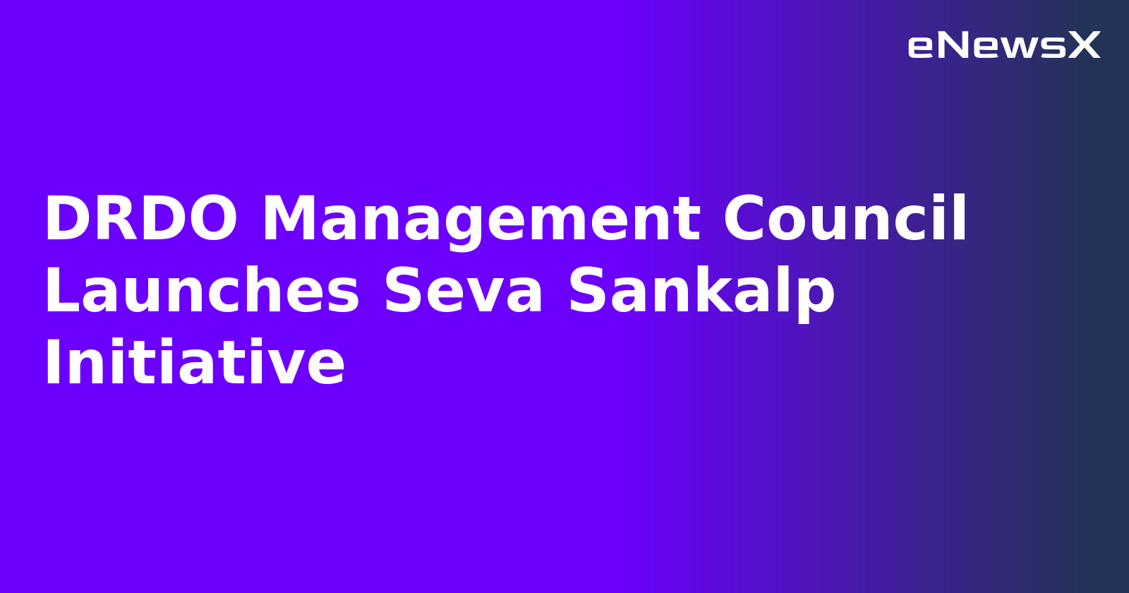 DRDO Management Council Launches Seva Sankalp Initiative.webp