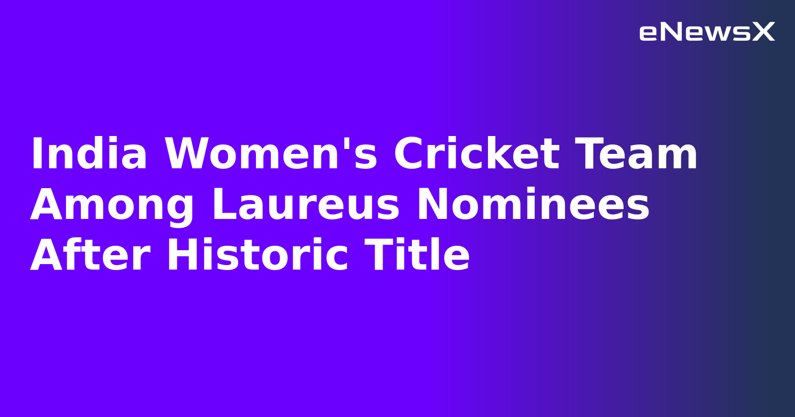 India Women's Cricket Team Among Laureus Nominees After Historic Title.webp