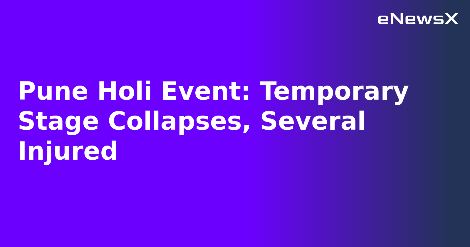 Pune Holi Event: Temporary Stage Collapses, Several Injured.webp