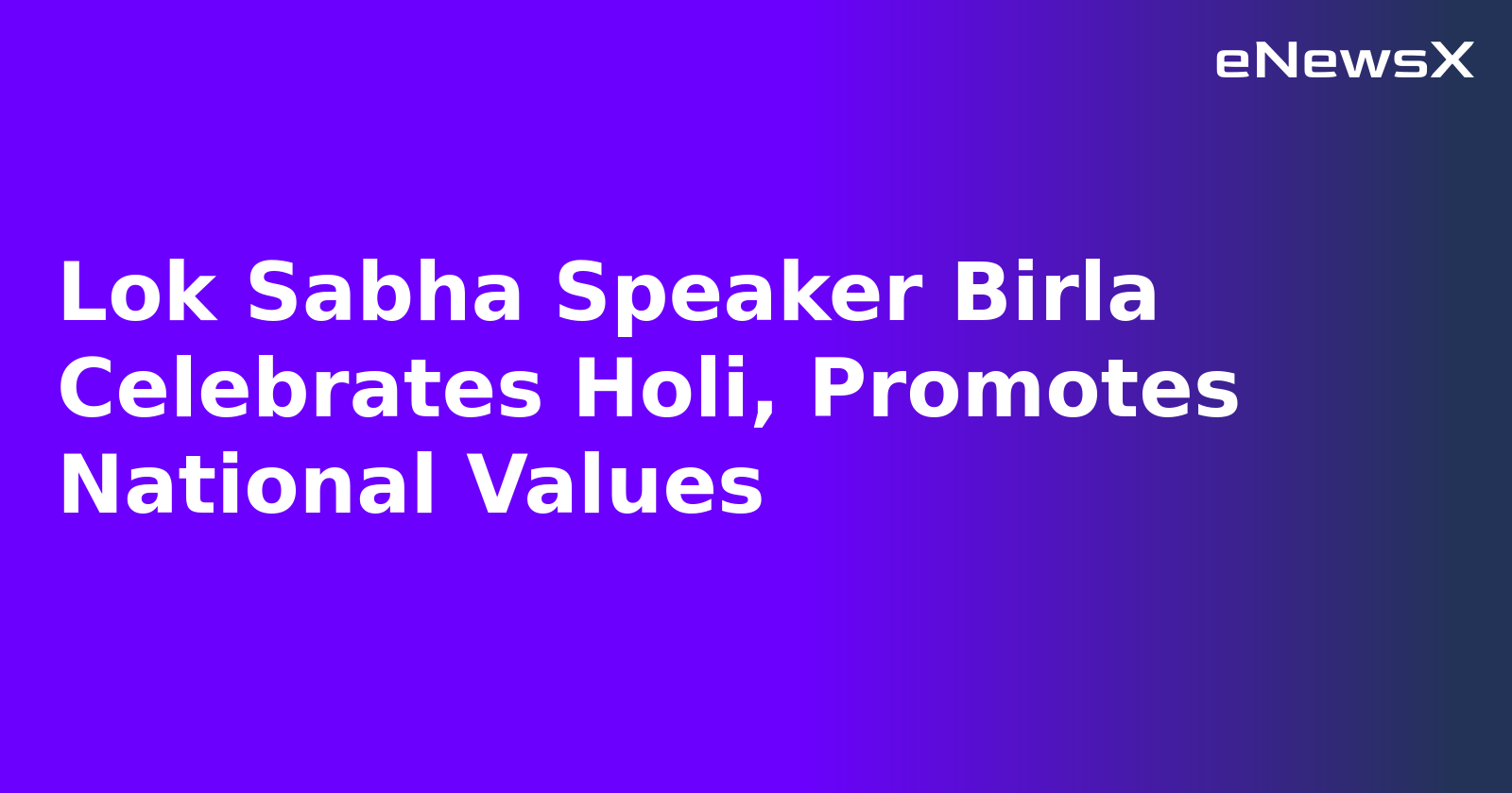 Lok Sabha Speaker Birla Celebrates Holi, Promotes National Values.webp Lok Sabha Speaker Birla Celebrates Holi, Promotes National Values.webp