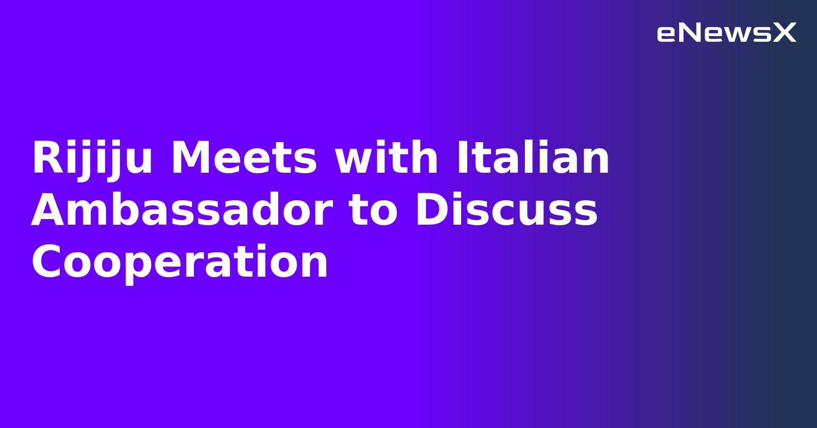 Rijiju Meets with Italian Ambassador to Discuss Cooperation.webp