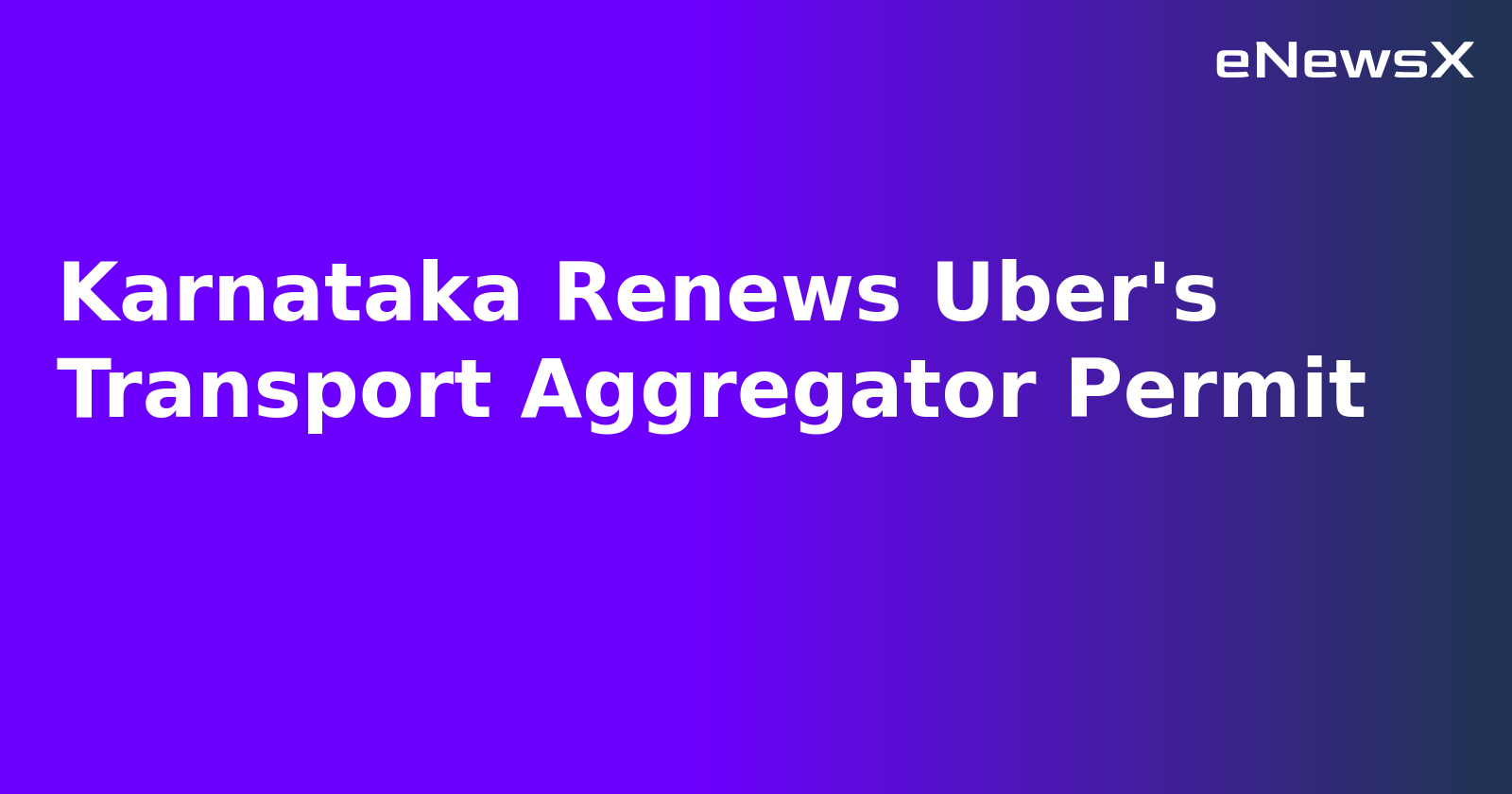 Karnataka Renews Uber's Transport Aggregator Permit.webp