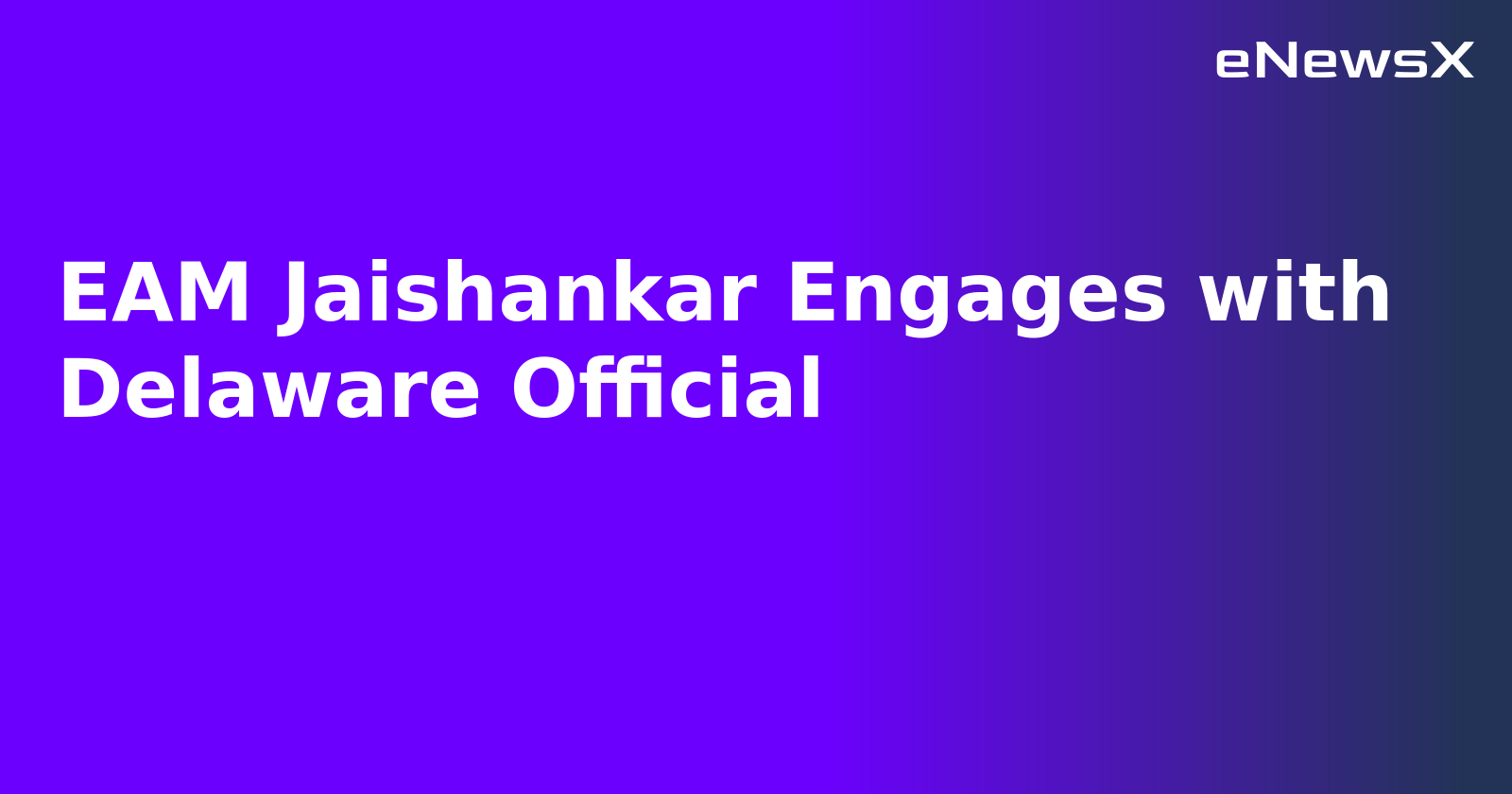 EAM Jaishankar Engages with Delaware Official.webp