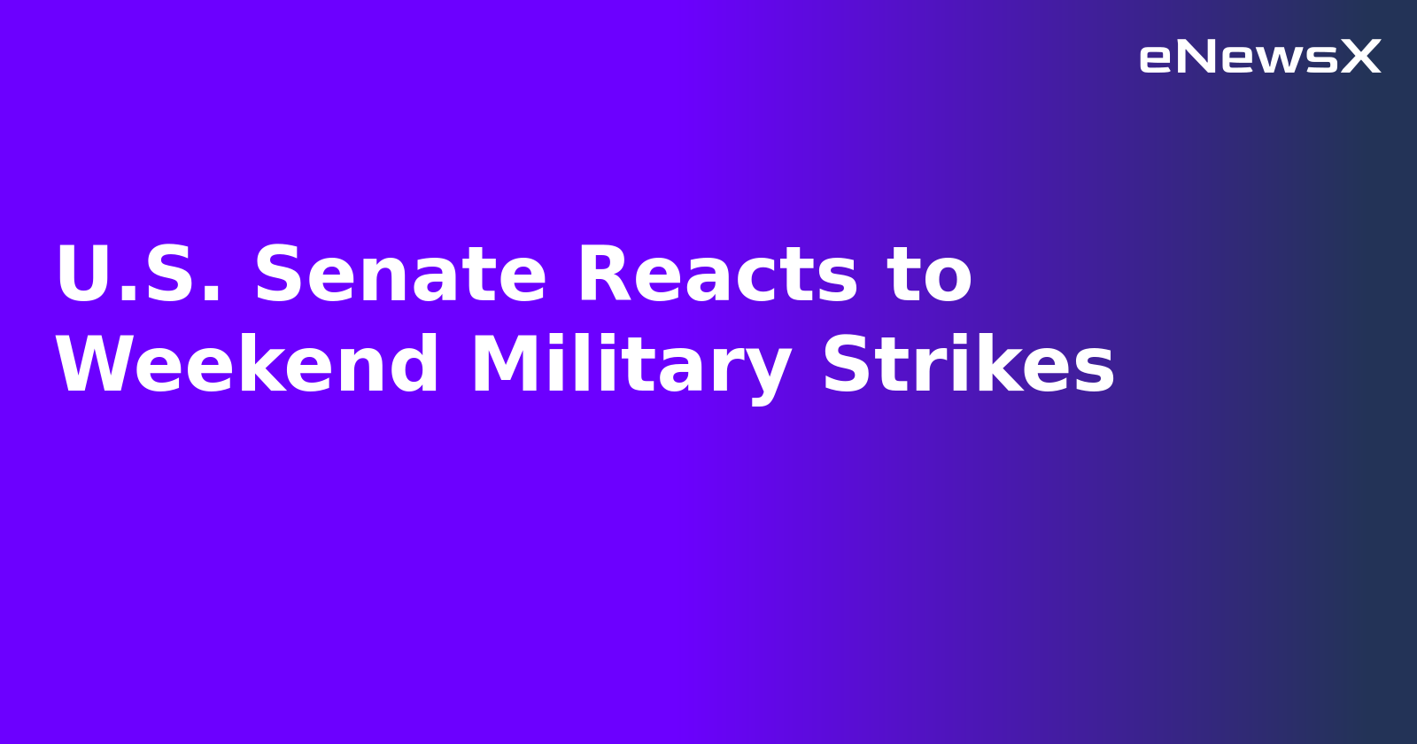 U.S. Senate Reacts to Weekend Military Strikes.webp