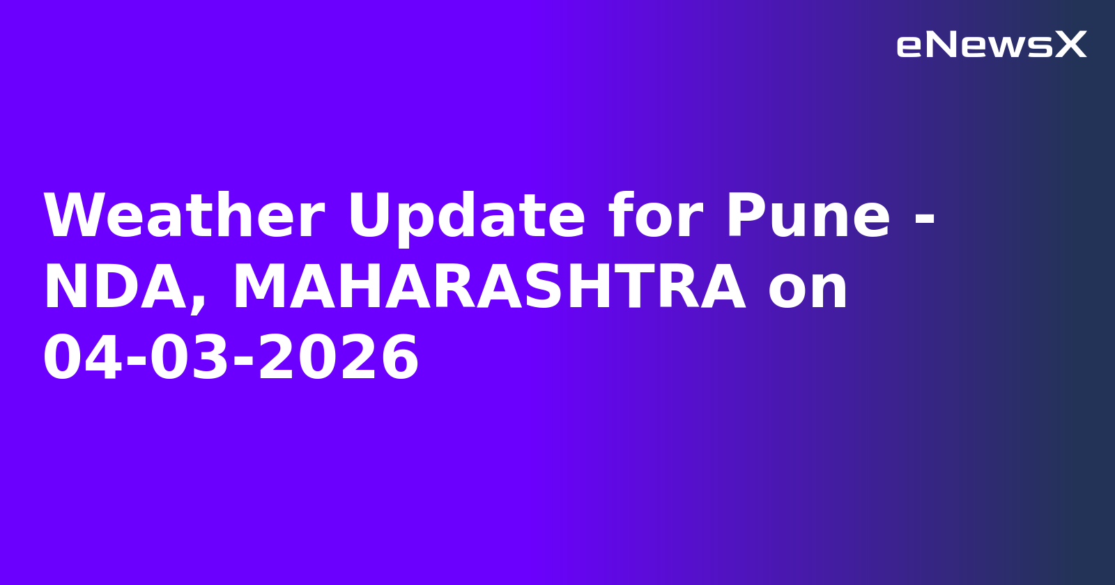 Weather Update for Pune - NDA, MAHARASHTRA on 04-03-2026.webp