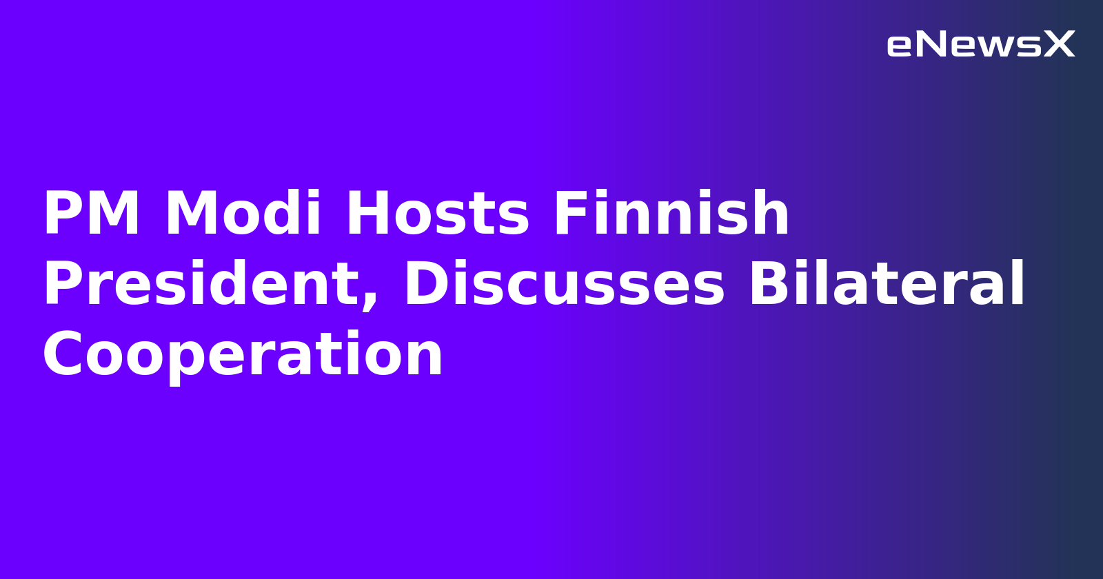 PM Modi Hosts Finnish President, Discusses Bilateral Cooperation.webp