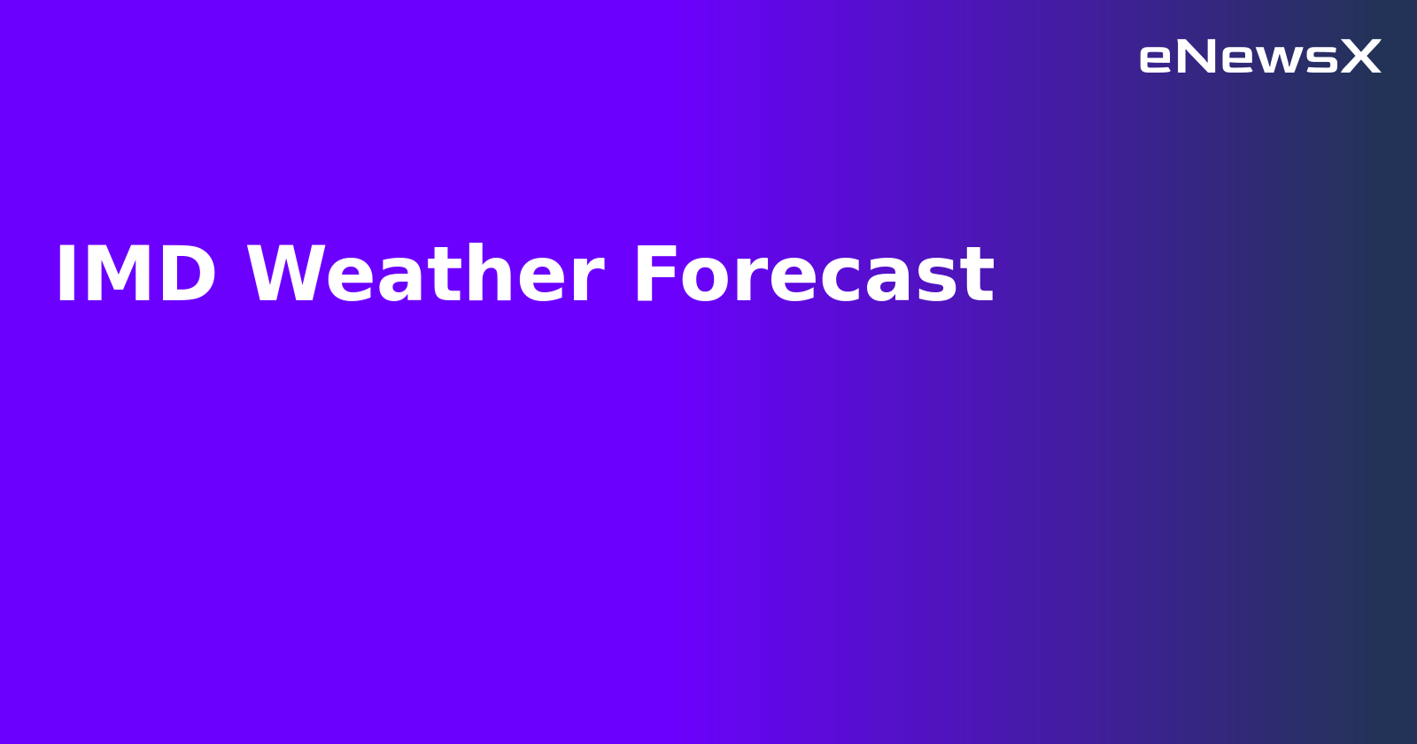 IMD Weather Forecast.webp