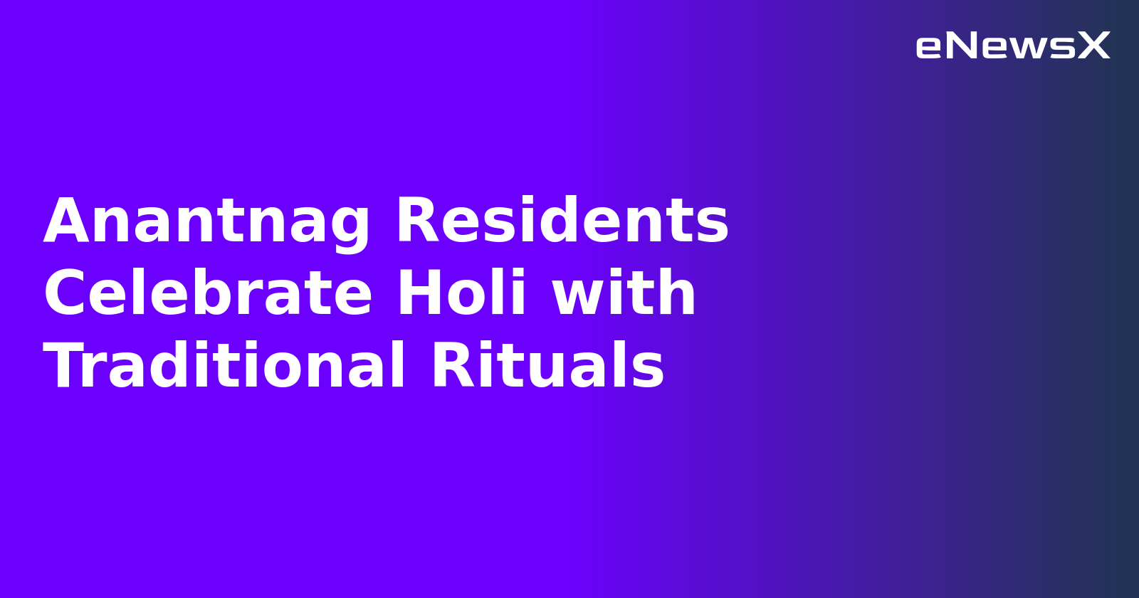Anantnag Residents Celebrate Holi with Traditional Rituals.webp Anantnag Residents Celebrate Holi with Traditional Rituals.webp