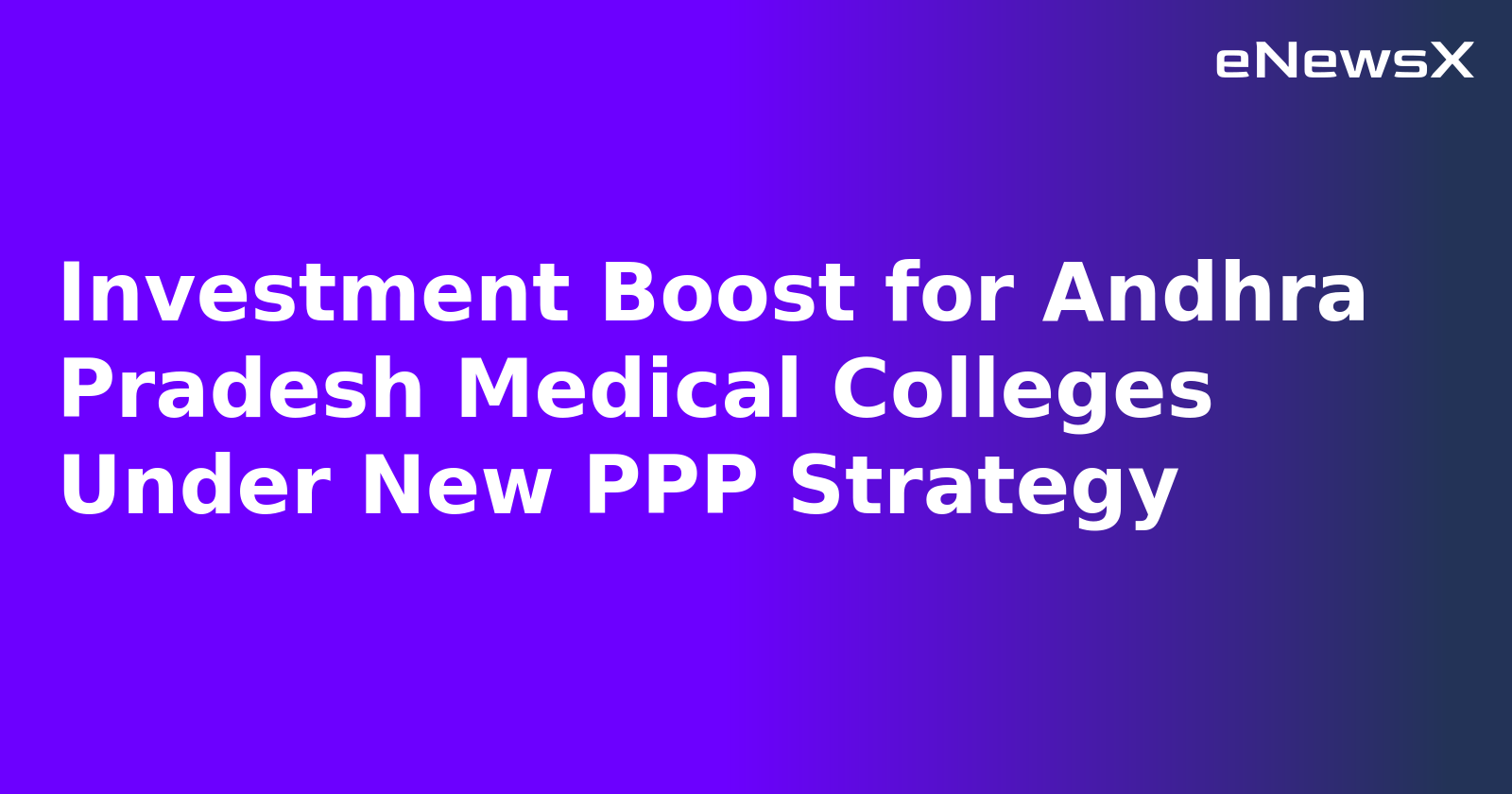 Investment Boost for Andhra Pradesh Medical Colleges Under New PPP Strategy.webp