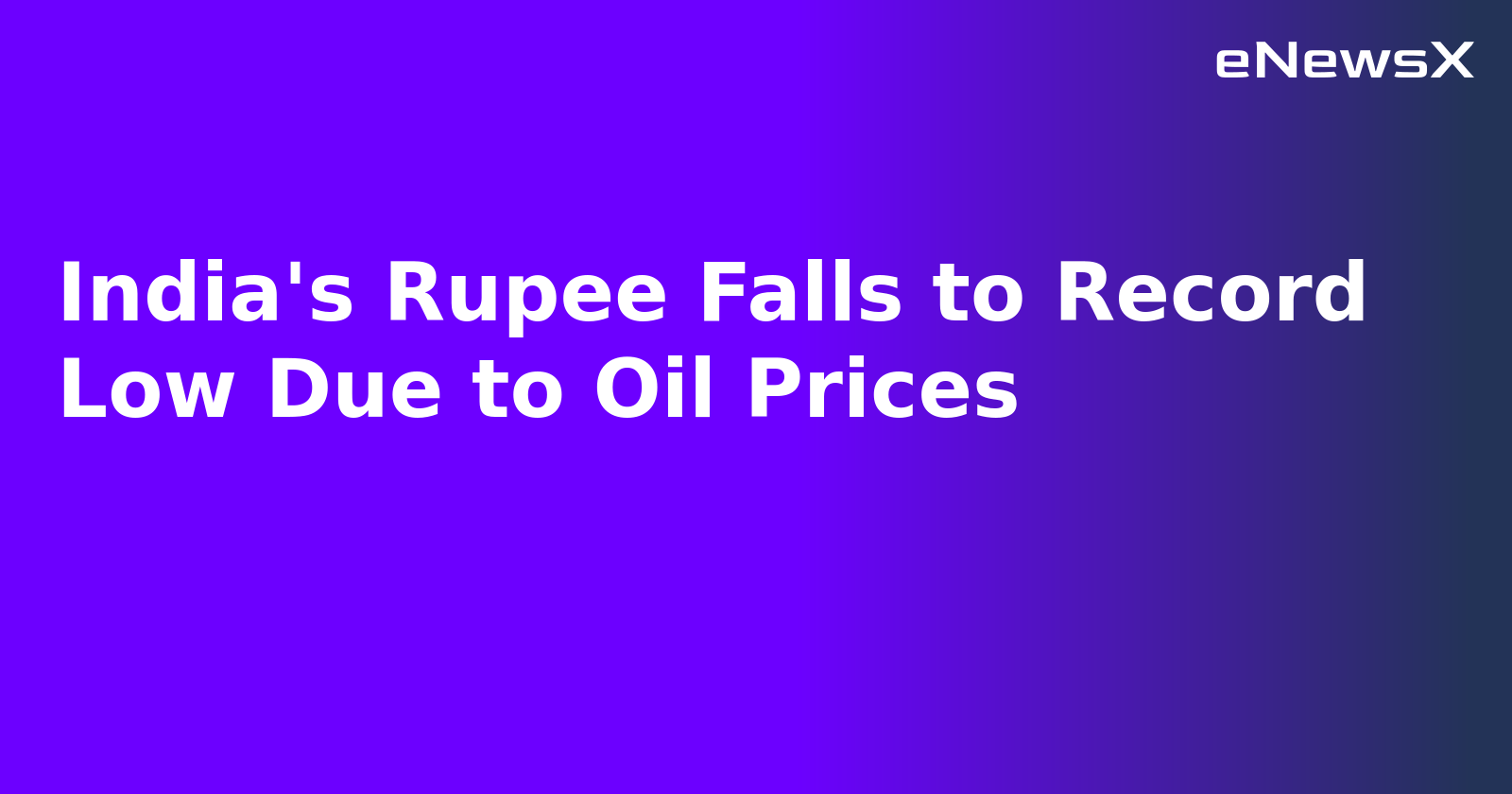 India's Rupee Falls to Record Low Due to Oil Prices.webp