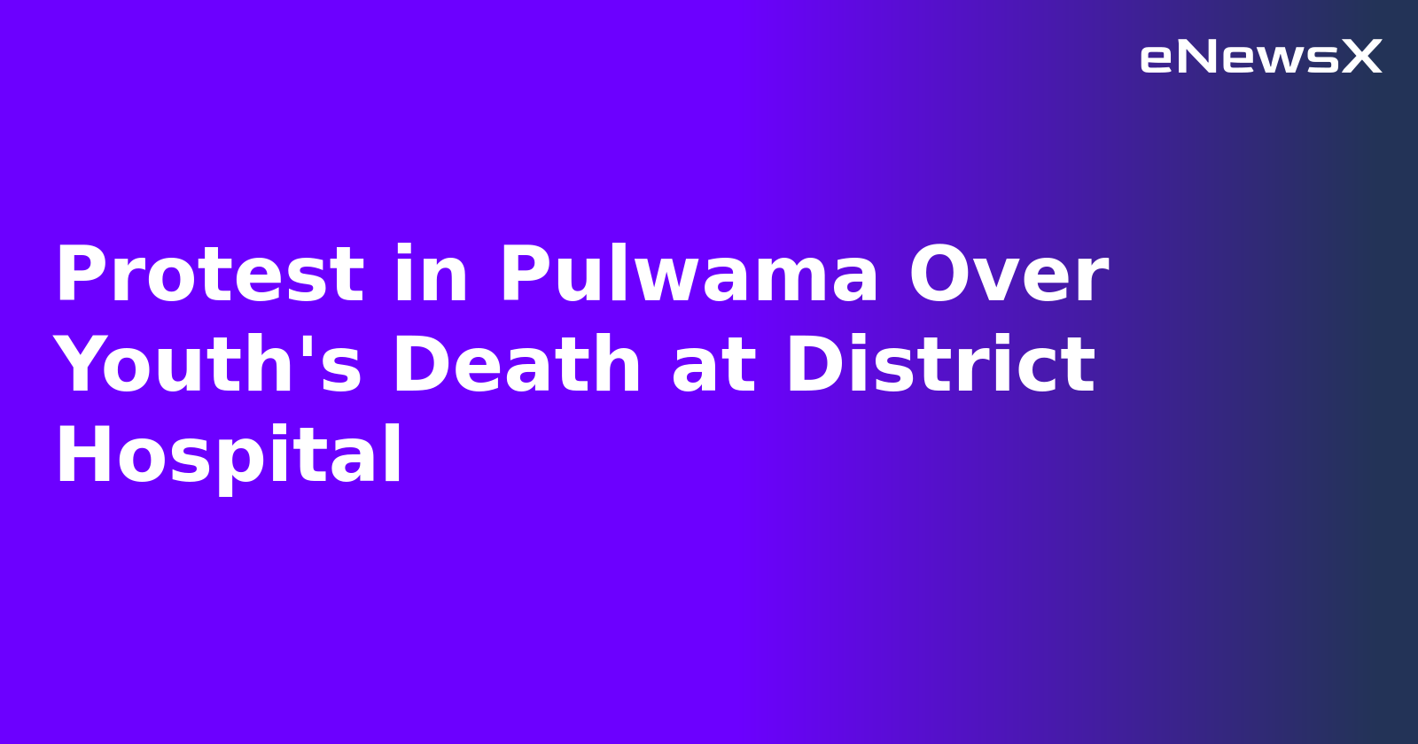 Protest in Pulwama Over Youth's Death at District Hospital.webp